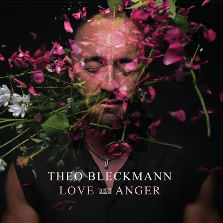 Theo Bleckmann – Love and Anger (2025)