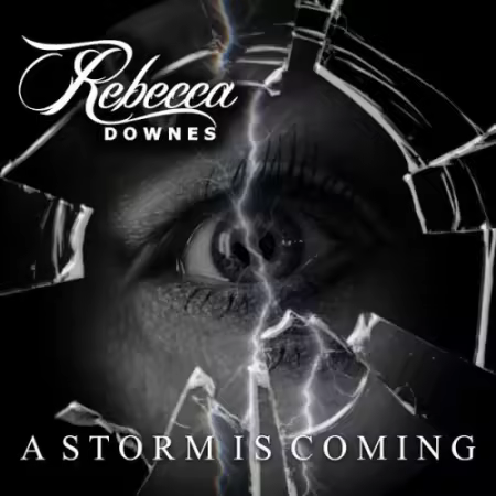 Rebecca Downes – A Storm Is Coming (2025)