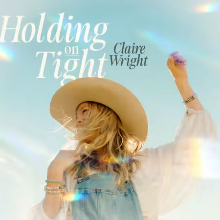 Wright Claire – Holding on Tight (2025)