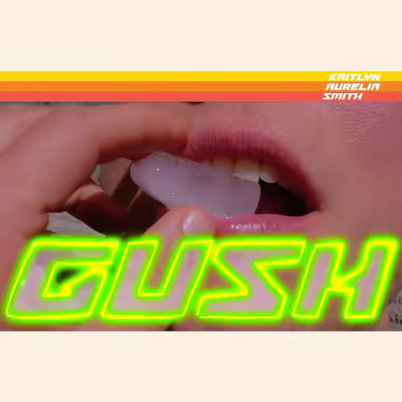 Kaitlyn Aurelia Smith – GUSH (2025)