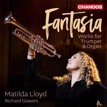 Matilda Lloyd & Richard Gowers – Fantasia – Music for Trumpet & Organ (2025)