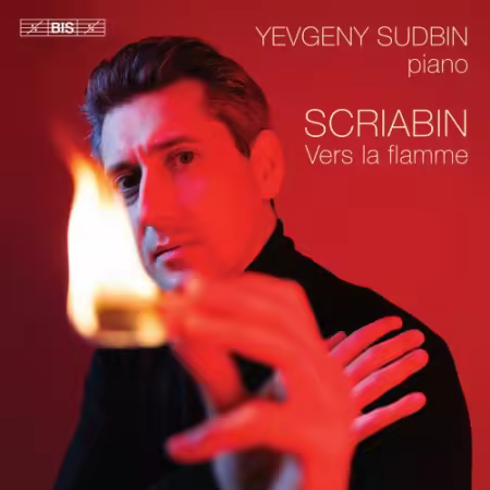 Yevgeny Sudbin – Scriabin: Vers la flamme (2025)