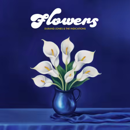 Durand Jones & The Indications – Flowers (2025)