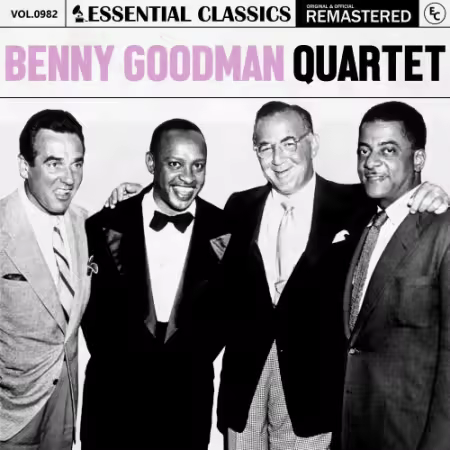 Benny Goodman – Essential Classics, Vol. 982: Benny Goodman Quartet (2025)