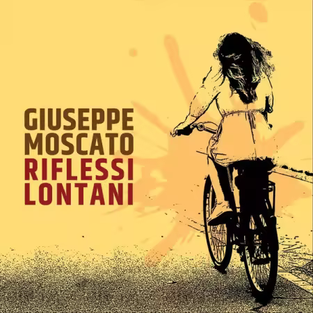 Giuseppe Moscato – Riflessi lontani (2025)
