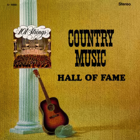 101 Strings Orchestra – Country Music Hall of Fame  (2014-2025 Remaster from the Original Alshire Tapes) (2025)