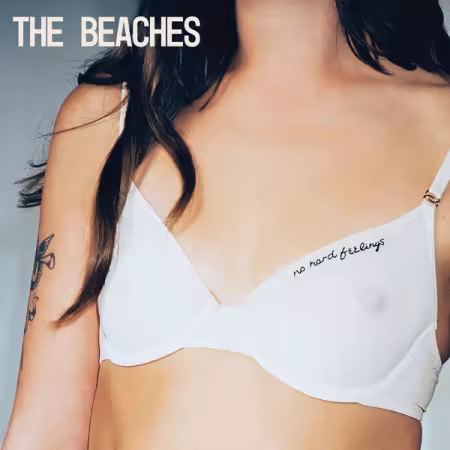 The Beaches – No Hard Feelings (2025)