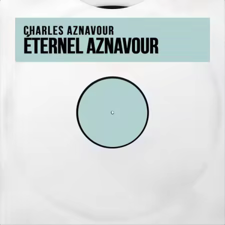 Charles Aznavour – Eternel Aznavour (Remastered) (2025