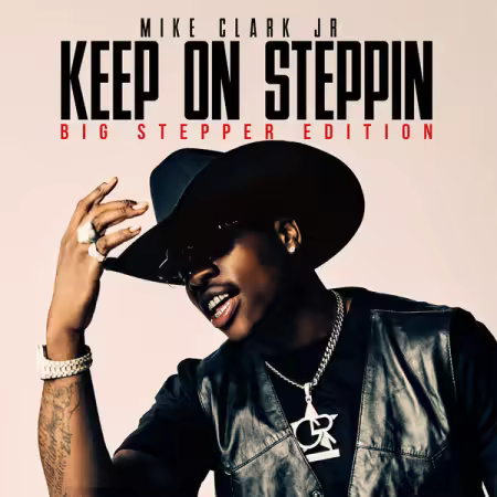 Mike Clark Jr – Keep On Steppin: Big Stepper Edition (2025)