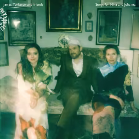 James Yorkston – Songs for Nina and Johanna (2025)