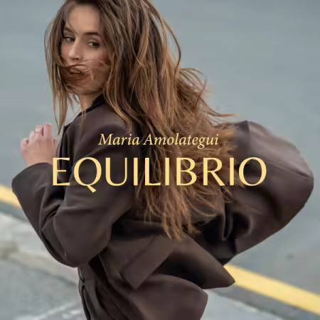 Maria Amolategui – Equilibrio (2025)