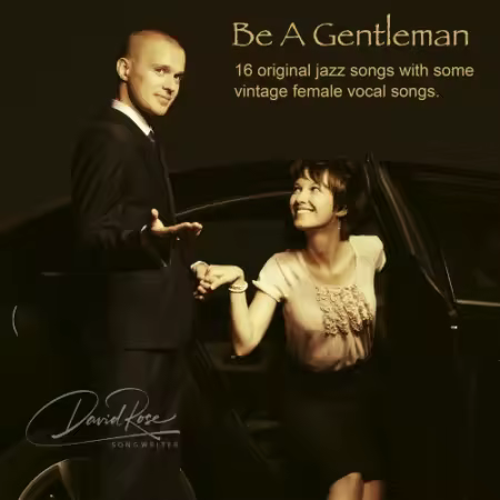David Rose – Be a Gentleman (2025)