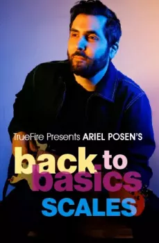 Truefire Ariel Posen's Back to Basics: Scales Tutorial screenshot