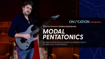 Truefire Andrea Quartarone's On Location Modal Pentatonics TUTORiAL-FANTASTiC screenshot
