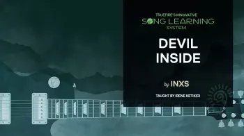 Truefire Irene Ketikidi's Devil Inside by INXS TUTORiAL-FANTASTiC screenshot