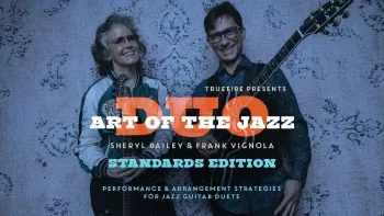 Truefire Art of the Jazz Duo Standards TUTORiAL-FANTASTiC  screenshot