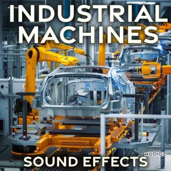 Sound Ideas Industrial Machines Sound Effects FLAC-FANTASTiC