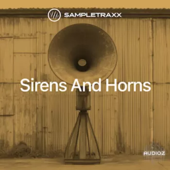 SampleTraxx Sirens and Horns KONTAKT screenshot