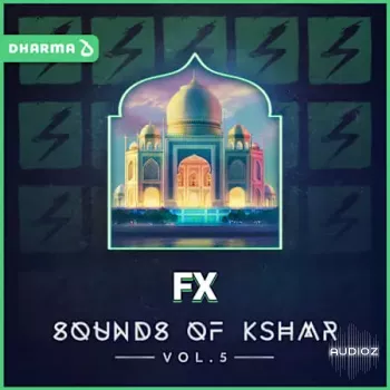 Dharma Studio Sounds of KSHMR Vol 5 FX WAV-FANTASTiC
