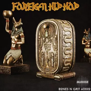 Bones N Grit Audio Foreign Hip Hop WAV-FANTASTiC