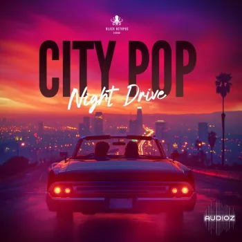 Black Octopus Sound City Pop Night Drive WAV-FANTASTiC