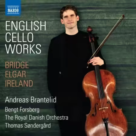 Andreas Brantelid, Bengt Forsberg Royal Danish Orchestra, Thomas Søndergård – English Cello Works (2026)