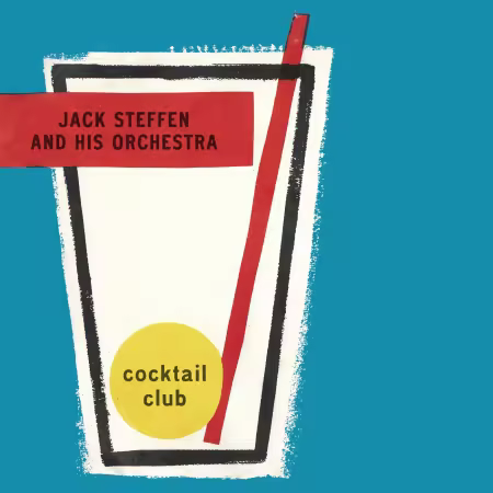 Jack Steffen and His Orchestra – Cocktail Club (2026)