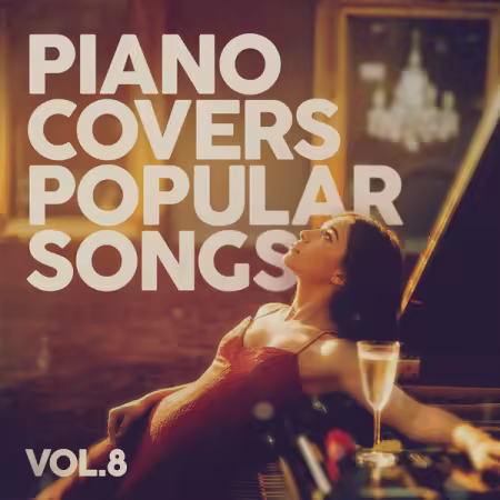 Various Artists – Piano Covers Popular Songs Vol. 8 (2026)
