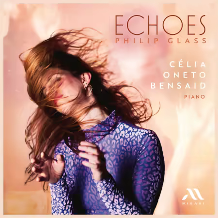 Célia Oneto Bensaid – Glass: Echoes (2026)