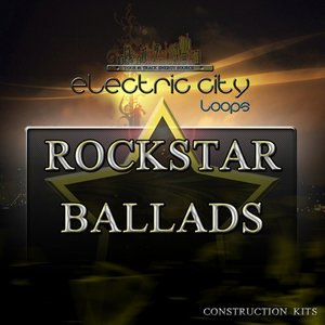 Electric City Loops Rockstar Ballads (WAV-MiDi)