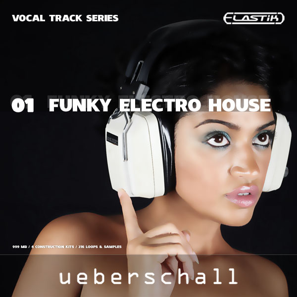 Ueberschall Funky Electro House ELASTiK