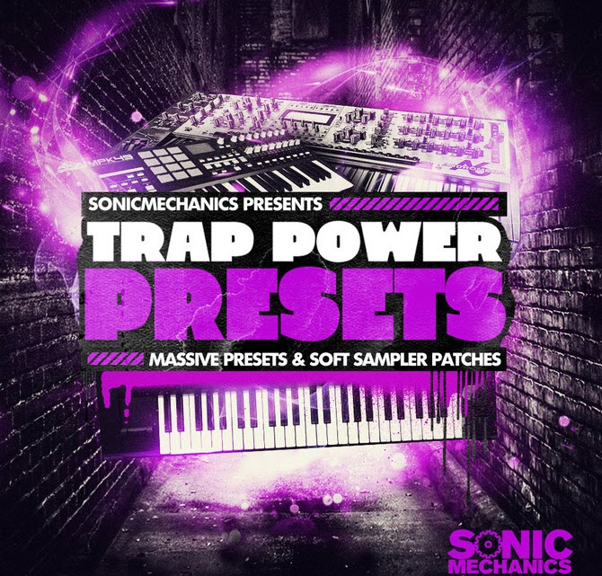 Sonic Mechanics Trap Power Presets MULTiFORMAT