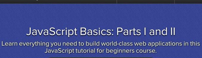 JavaScript Basics: Parts I and II