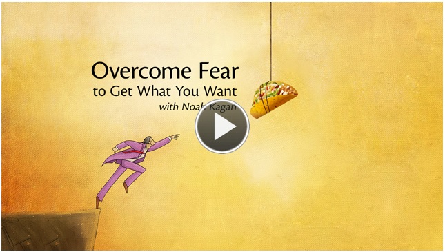 Overcome Fear to Get What You Want 克服恐惧