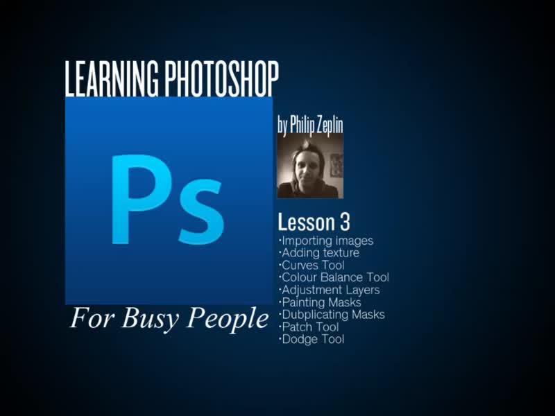 Philip Zeplin - Learning Photoshop For Busy People