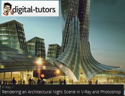 Rendering an Architectural Night Scene in V-Ray and Photoshop