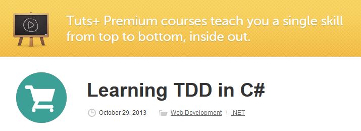 Tutsplus - Learning TDD in C#