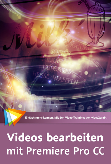 Videos bearbeiten mit Premiere Pro CC
