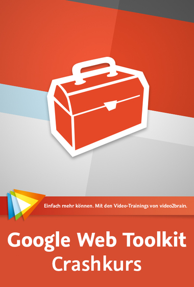 GWT – Crashkurs