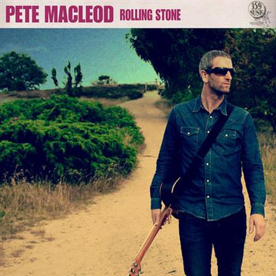 Pete MacLeod - Rolling Stone (2013) Pete MacLeod - Rolling Stone (2013)