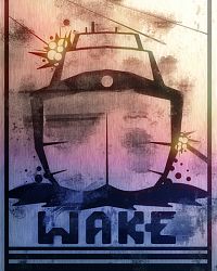 Wake 2013 Edition v1.06-VACE