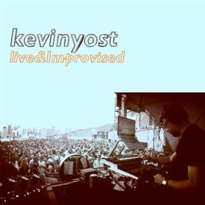 Kevin Yost - Kevin Yost Live & Improvised (2013) Kevin Yost - Kevin Yost Live & Improvised (2013)