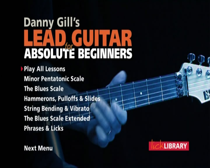 Danny Gills - Lead Guitar for Absolute Beginners [repost]