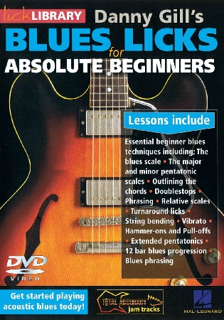 Danny Gill's - Blues Licks for Absolute Beginners