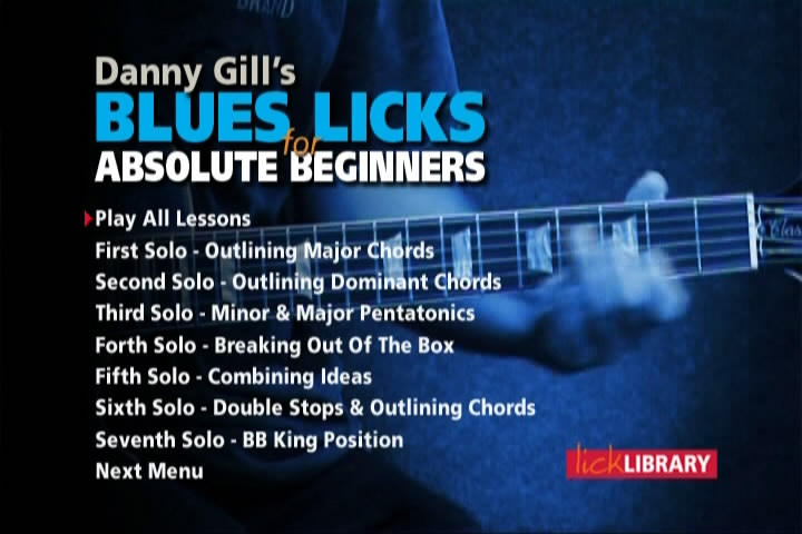 Danny Gill's - Blues Licks for Absolute Beginners