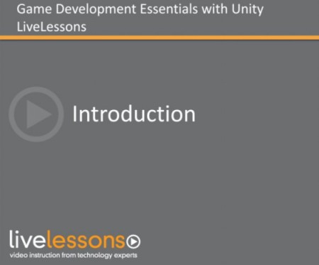 LiveLessons - Game Development Essentials with Unity 4