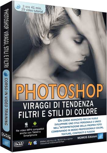 Grafica Digital Foto n.82 - VideoCorso Photoshop Viraggi di Tendenza