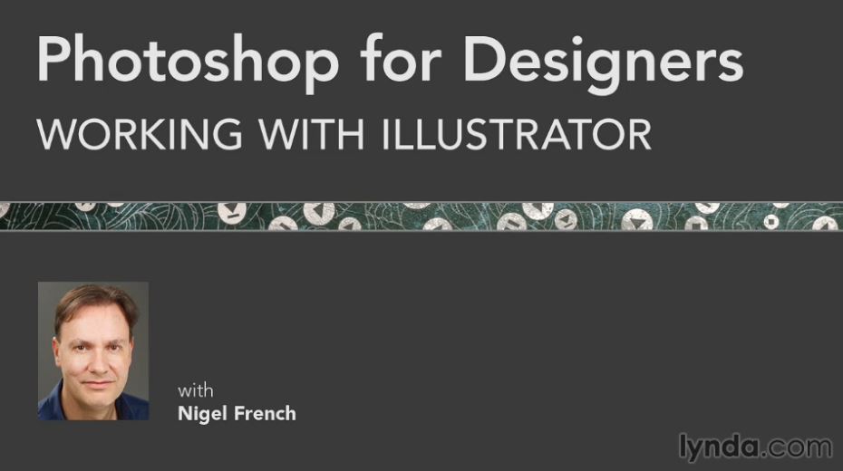 Photoshop for Designers: Working with Illustrator 
