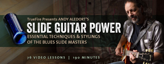 Truefire - Andy Aledort's Slide Guitar Power (2013)