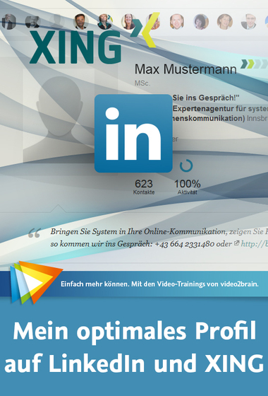 Mein optimales Profil auf LinkedIn und XING